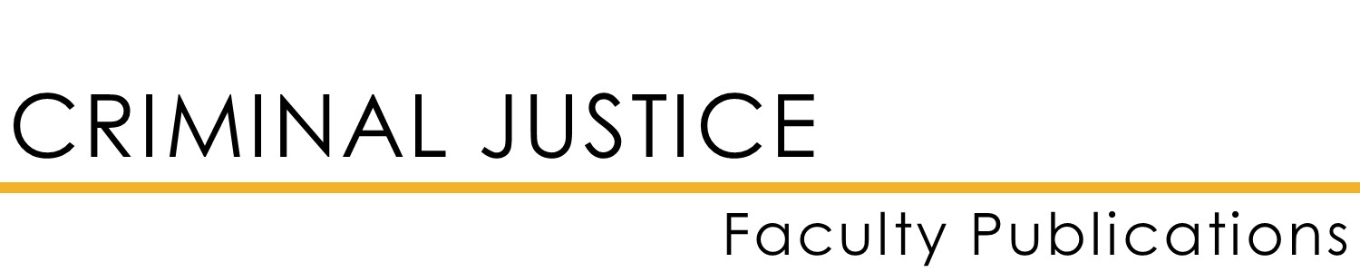 Criminal Justice Faculty Publications