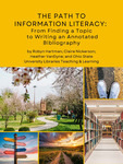 The Path to Information Literacy: From Finding a Topic to Writing an Annotated Bibliography