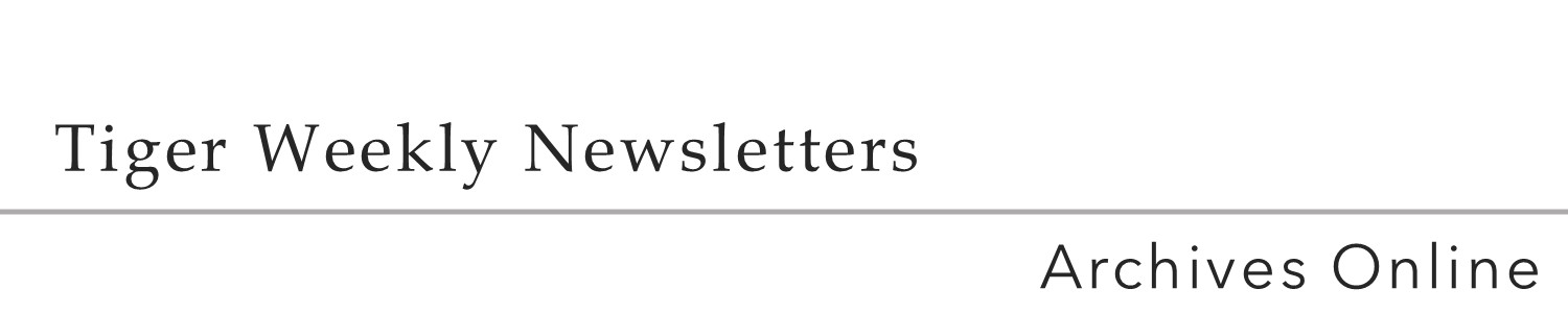Tiger Weekly Newsletters