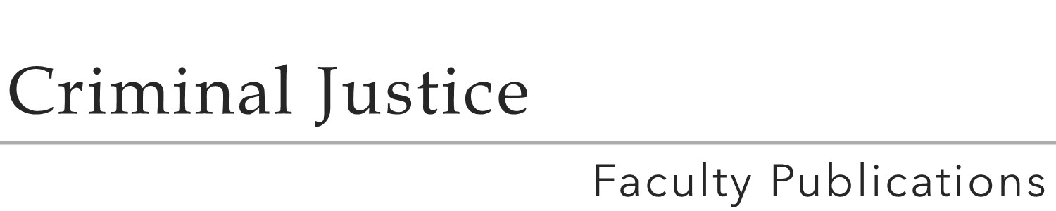 Criminal Justice Faculty Publications