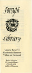 Forsyth Library Course Reserve, Electronic Reserve, and Video on Demand Brochure by Forsyth Library, Fort Hays State University