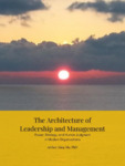 The Architecture of Leadership and Management: Power, Strategy, and Human Judgment in Modern Organizations