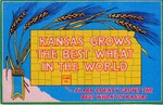 Postcard: Kansas Grows the Best Wheat in the World